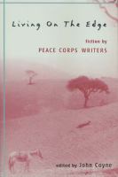 Living on the edge : fiction by Peace Corps writers