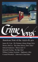 Crime novels : American noir of the 1930s and 40s