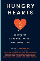 Hungry hearts : essays on courage, desire, and belonging