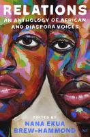 Relations : an anthology of African and diaspora voices