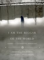 I am the beggar of the world : landays from contemporary Afghanistan