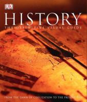 History : the definitive visual guide : from the dawn of civilization to the present day