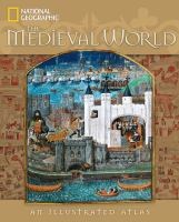 The medieval world : an illustrated atlas
