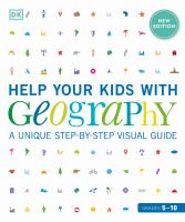 Help your kids with geography : a unique step-by-step visual guide