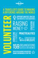 Volunteer : a traveller's guide to making a difference around the world