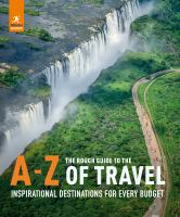 The rough guide to the A-Z of travel : inspirational destinations for every budget
