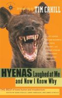 Hyenas laughed at me, and now I know why : the best of travel humor and misadventure