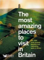 The most amazing places to visit in Britain