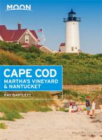 Moon handbooks. Cape Cod, Martha's Vineyard & Nantucket