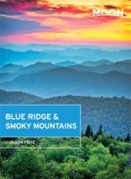 Moon handbooks. Blue Ridge & Smoky Mountains