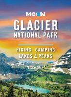Moon Handbooks. Glacier National Park