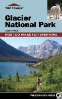 Glacier National Park : must-do hikes for everyone