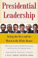 Presidential leadership : rating the best and worst in the White House