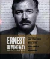 Ernest Hemingway : artifacts from a life