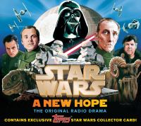 Star wars. A new hope : the original radio drama