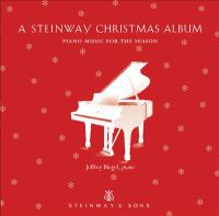 A Steinway Christmas album : piano music for the season