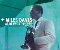 Miles Davis at Newport, 1955-1975