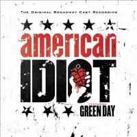 American idiot : the original Broadway cast recording