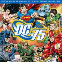 DC 75 : the music of DC Comics : 75th anniversary collection