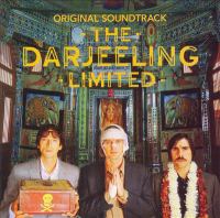 The darjeeling limited : original soundtrack