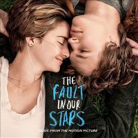 The fault in our stars : music from the motion picture