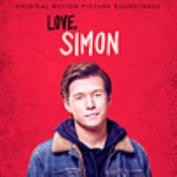 Love, Simon : original motion picture soundtrack