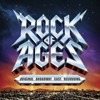 Rock of ages : original Broadway cast recording