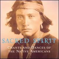 Sacred spirit : chants and dances of the native Americans