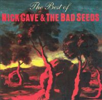 The best of Nick Cave and the Bad Seeds