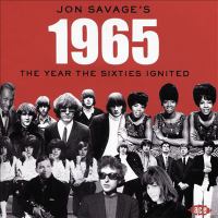 1965 : The year the sixties ignited