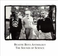 Beastie Boys anthology : the sounds of science