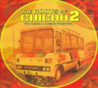 Roots of chicha 2 : psychedelic cumbias from Peru