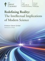 Redefining reality : the intellectual implications of modern science