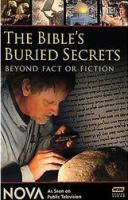 The Bible's buried secrets : beyond fact or fiction