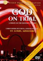God on trial : a debate on the existence of God