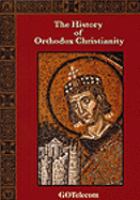 The history of Orthodox Christianity