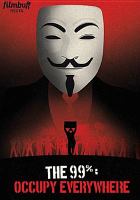 The 99% : occupy everywhere