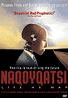 Naqoyqatsi = Life as war