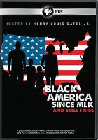 Black America since MLK : and still I rise