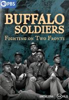 Buffalo soldiers : fighting on two fronts