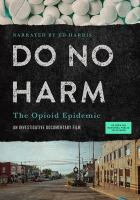 Do no harm : the opioid epidemic