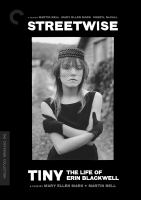 Streetwise ; Tiny : the life of Erin Blackwell