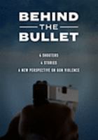 Behind the bullet