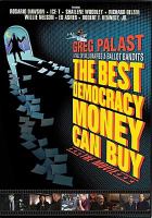 The best democracy money can buy : a tale of billionares & ballot bandits : the movie
