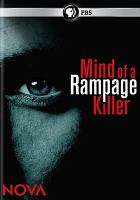 Mind of a rampage killer