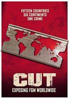 Cut : exposing FGM worldwide