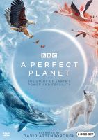 A perfect planet : the story of Earth's power and fragility