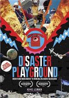 Disaster playground