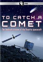 To catch a comet