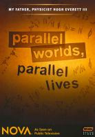 Parallel worlds, parallel lives
